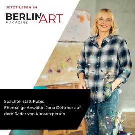 Jana Dettmer, Berlin Art Magazine Jana Dettmer, Berlin Art Magazine